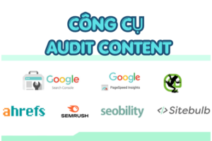 Công cụ hỗ trợ audit content hiệu quả